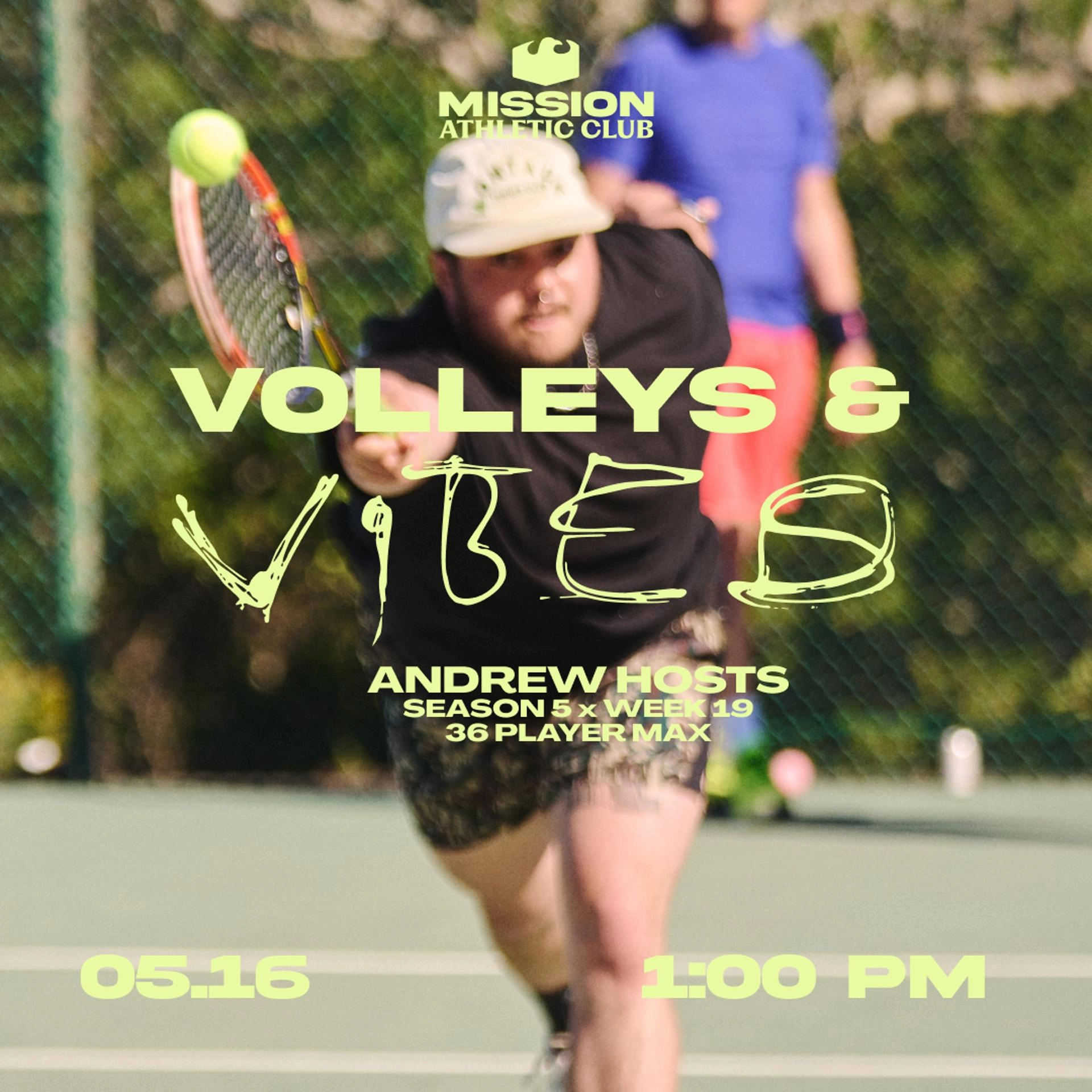 Andrew Hosts Volleys & Vibes: WEEK 19