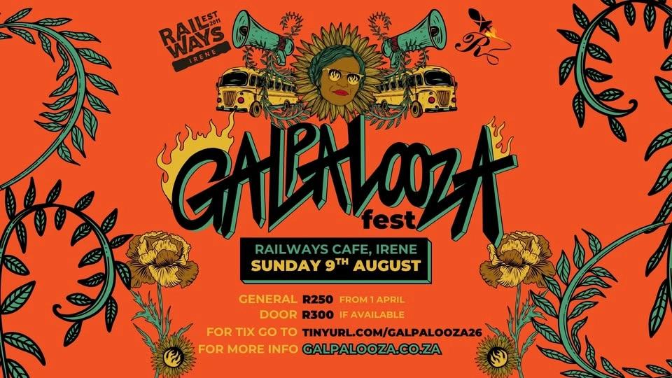 Galpalooza 2026 - Railways Irene, PTA - Sun 9 Aug 2026