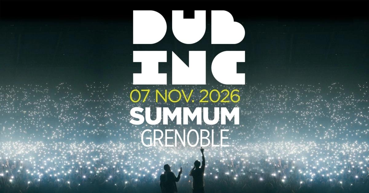 Dub Inc - Grenoble