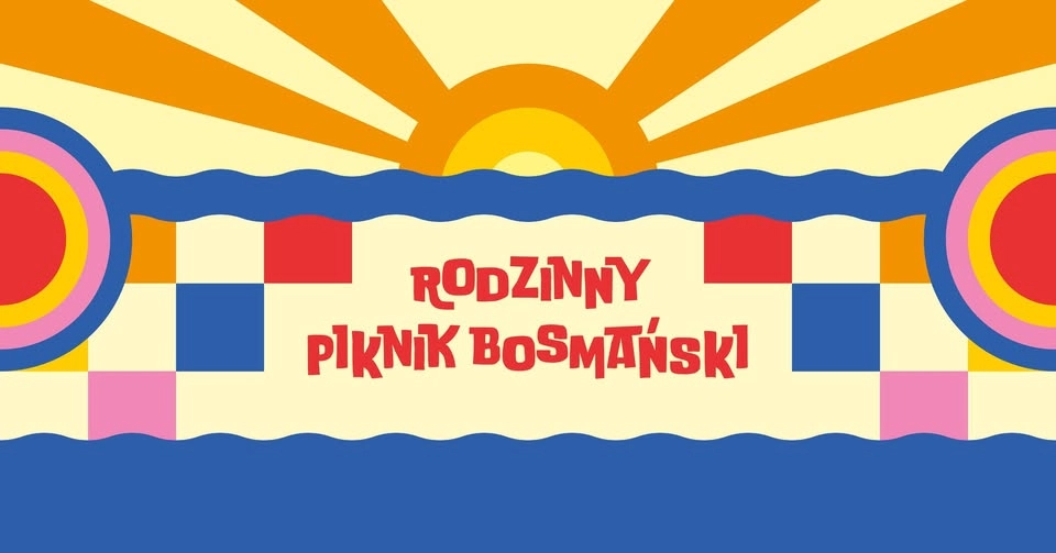 RODZINNY PIKNIK BOSMAŃSKI W LUBCZYNIE // MICHAŁ SZPAK //MARCIN DANIEC // MAGBA // PIOTR GĄSOWSKI