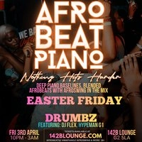 AfroBeat Piano : EASTER FRIDAY!!!