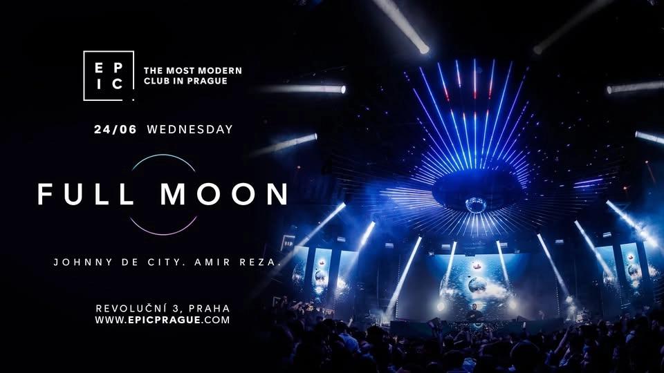 FULL MOON → EPIC Prague