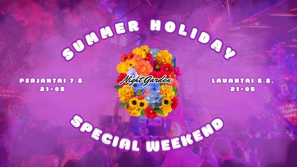 Night Garden | SUMMER HOLIDAY | PE-LA 7.-8.8.
