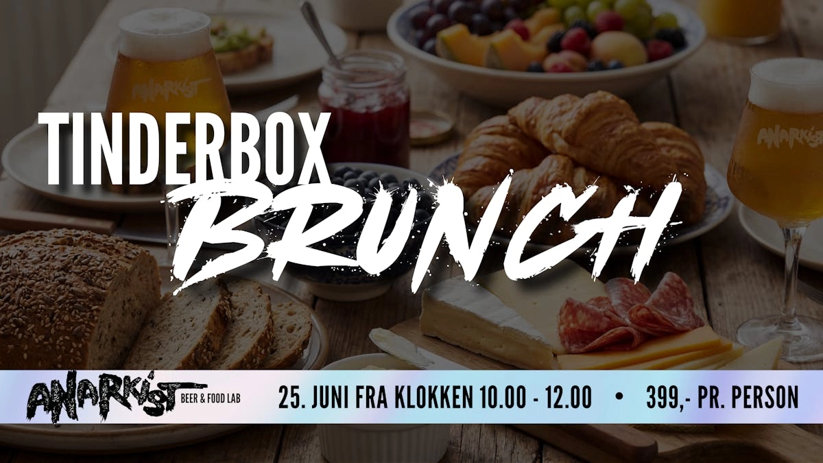 Tinderbox Warm-Up Brunch på Anarkist Beer & Food Lab - Torsdag d. 25. juni 2026