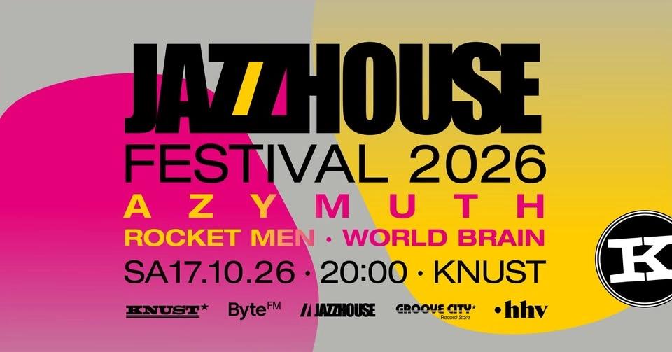 JAZZHOUSE FESTIVAL 2026: AZYMUTH + ROCKET MEN + WORLD BRAIN