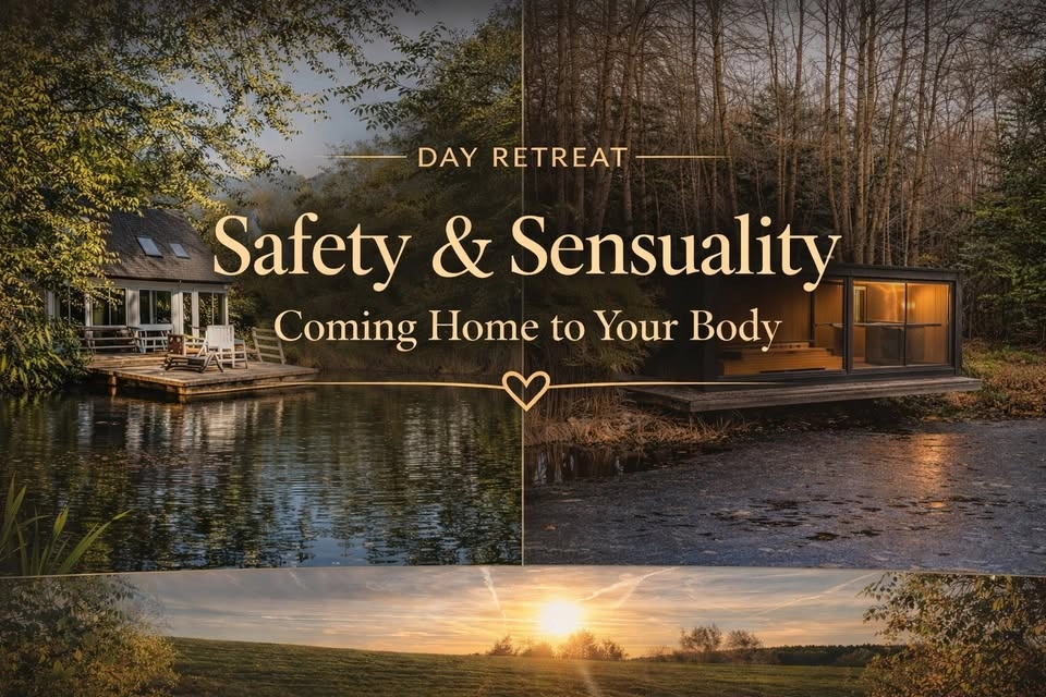 Safety & Sensuality - Coming Home to Your Body