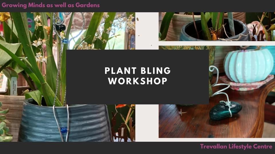 Plant Bling Workshop