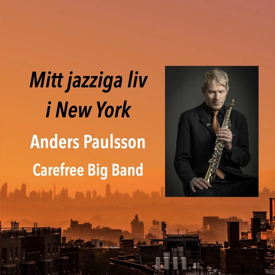 Anders Paulsson: Mitt jazziga liv i New York 1984 – 1991