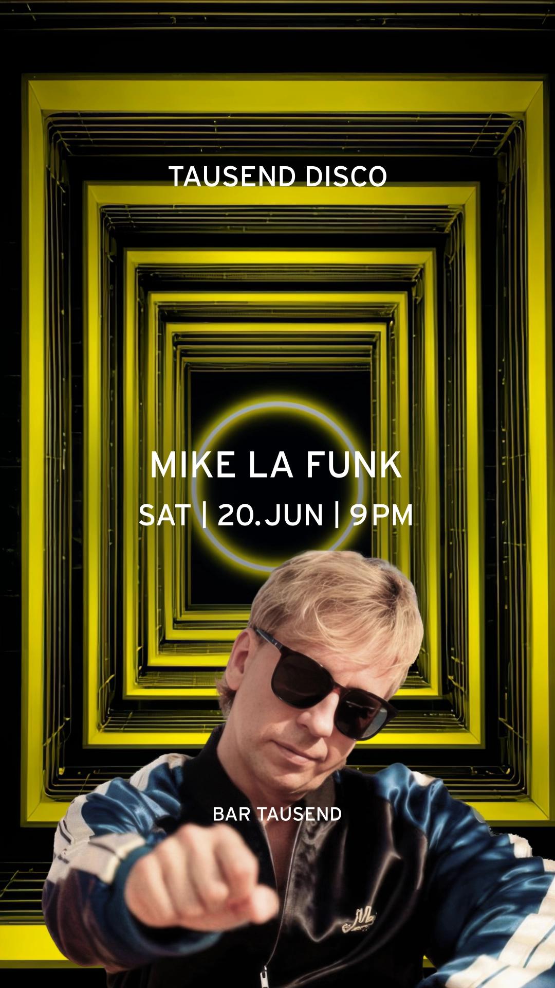 Tausend Disco: Mike La Funk