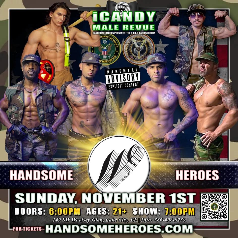 Lake City, FL - Handsome Heroes: The Show @ The Woods "The G.O.A.T. Ladies' Night Out!"