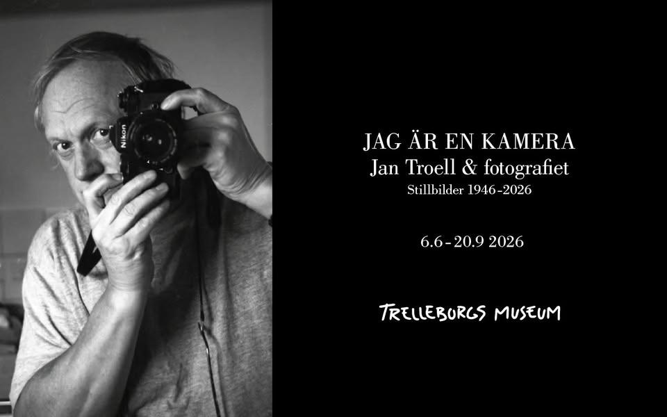 Vernissage: JAG ÄR EN KAMERA – Jan Troell & fotografiet – Stillbilder 1946–2026