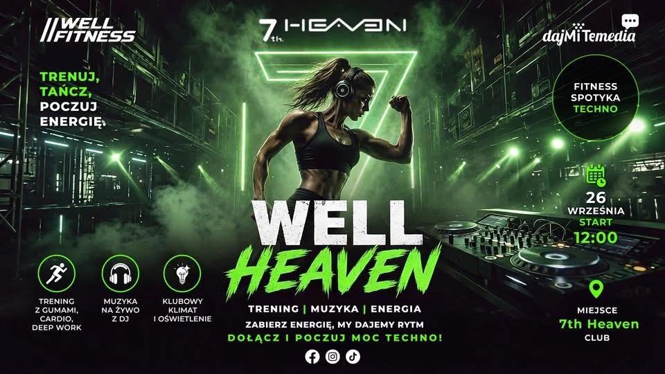 WELL HEAVEN | 26 WRZEŚNIA