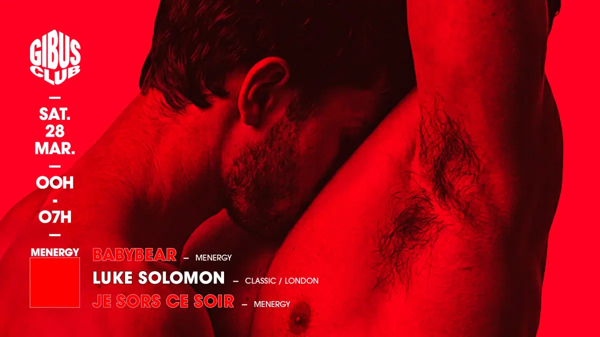 Menergy: Luke Solomon - Babybear - Je Sors Ce Soir