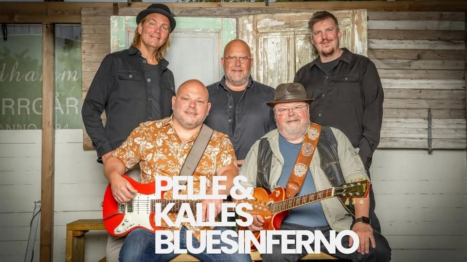 Pelle & Kalles Bluesinferno förband: Just In Case