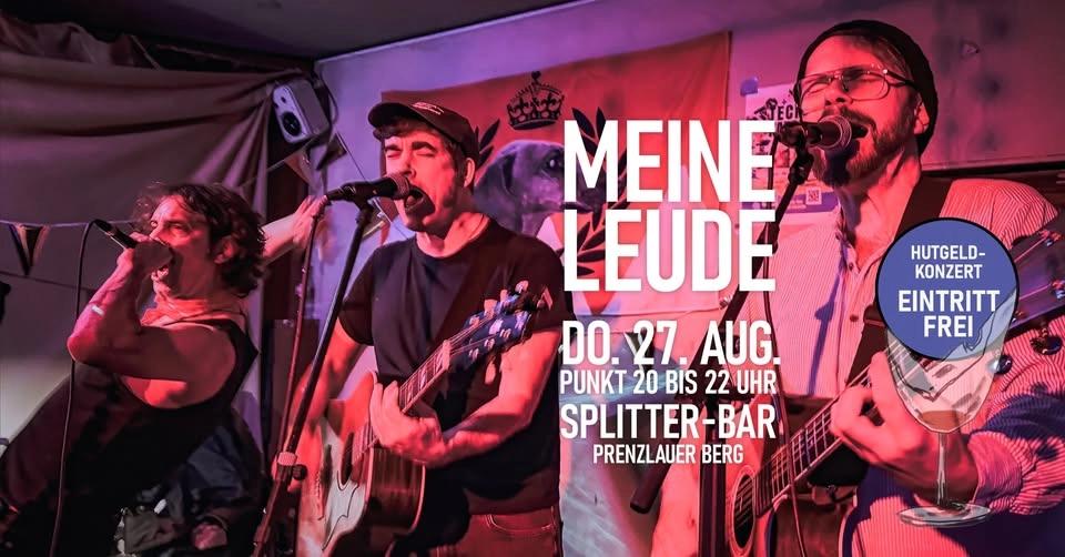 MEINE LEUDE live @ Splitter-Bar