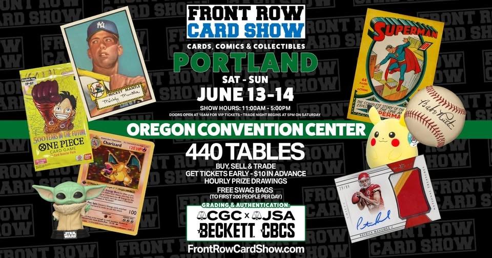 Portland Front Row Card Show - Cards, Comics & Collectibles