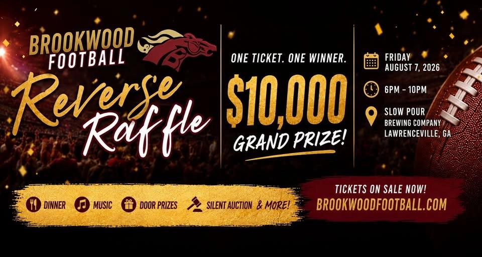 $10,000 Grand Prize Reverse Raffle Benefiting Brookwood Football