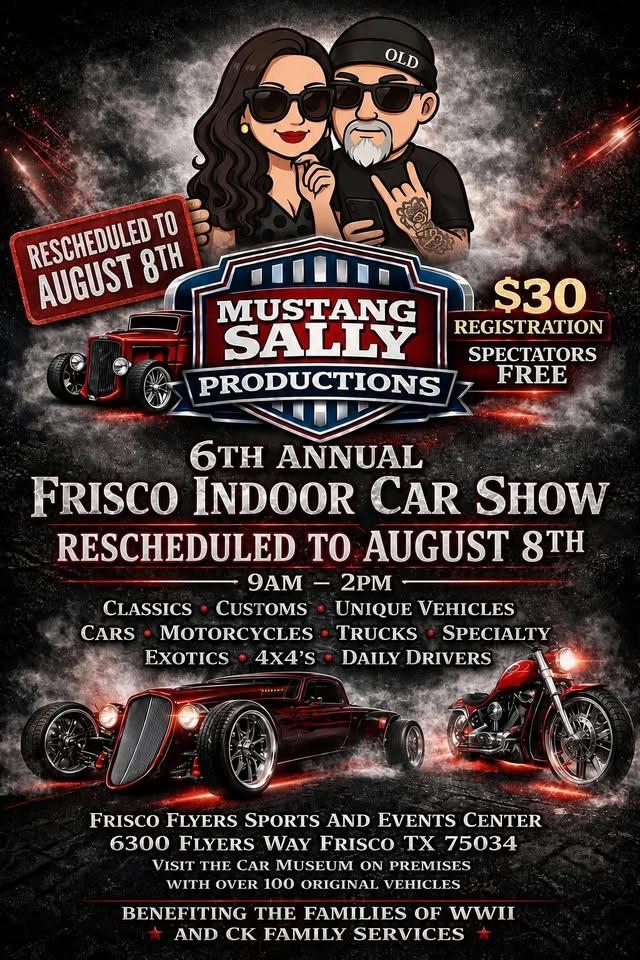 MSP 6th Annual Frisco Charity Car, Truck, and Motorcycle Indoor Show/Outdoor Meet