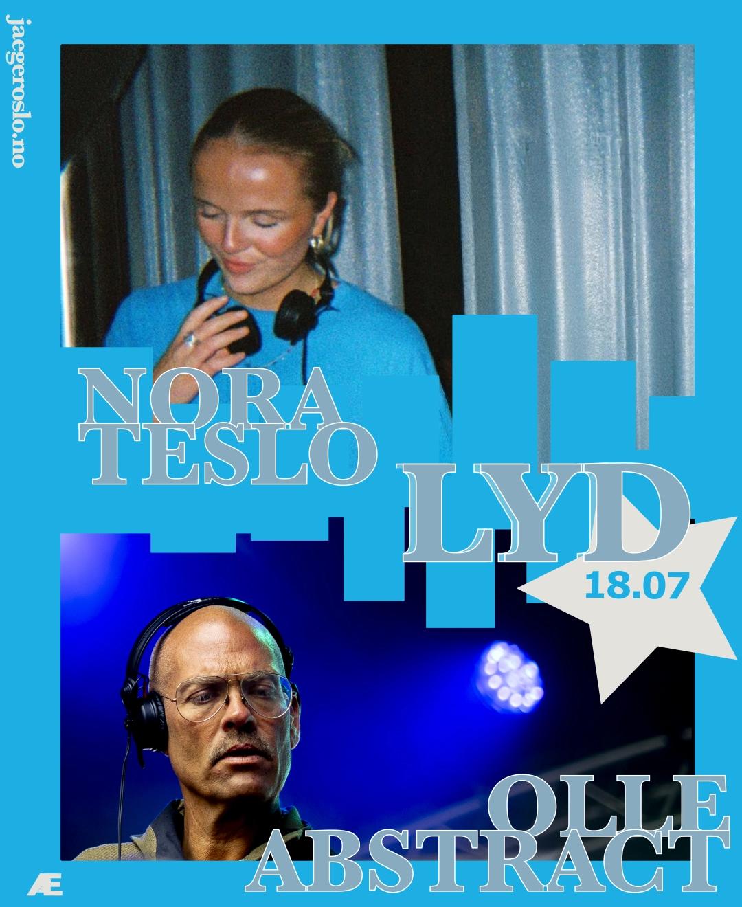 Lyd: Olle Abstract + Nora Teslo