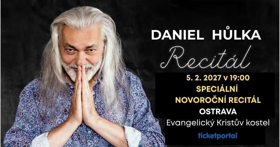 Daniel Hůlka - SPECIÁLNÍ NOVOROČNÍ RECITÁL / Ostrava