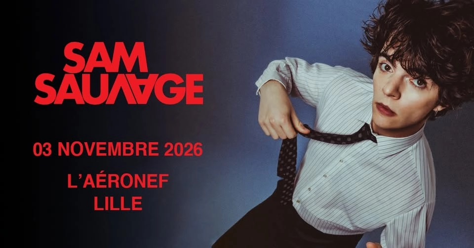 COMPLET • Sam Sauvage - L'Aéronef, Lille - 03.11.2026