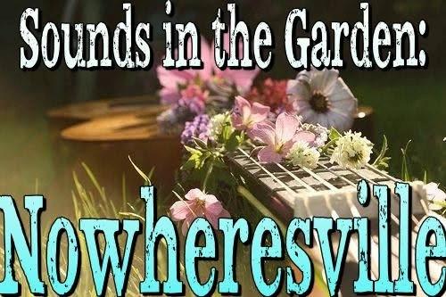 Sounds in the Garden: Nowheresville - Free Concert