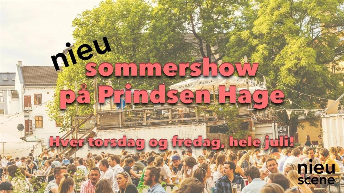 nieu sommershow på Prindsen Hage