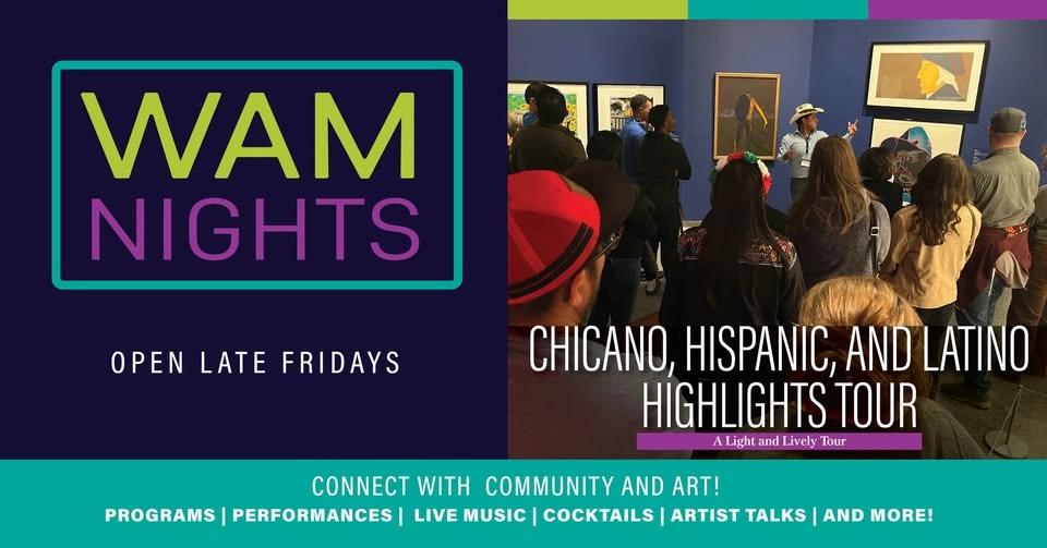 WAM Nights: Chicano, Hispanic, and Latino Highlights Tour