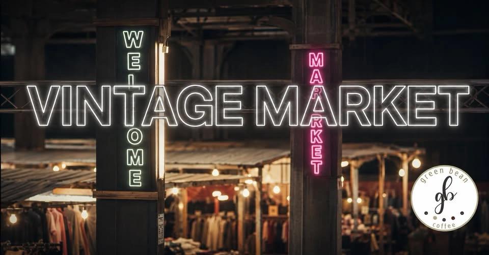 Green Bean Vintage Night Market