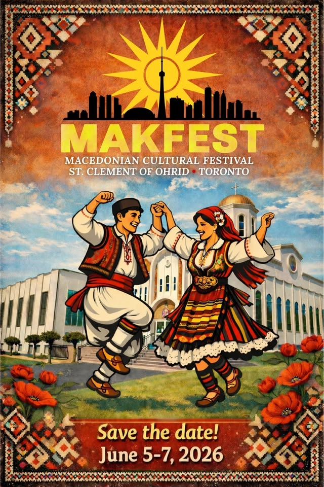 MAKFEST 2026 - Macedonian Cultural Festival Toronto