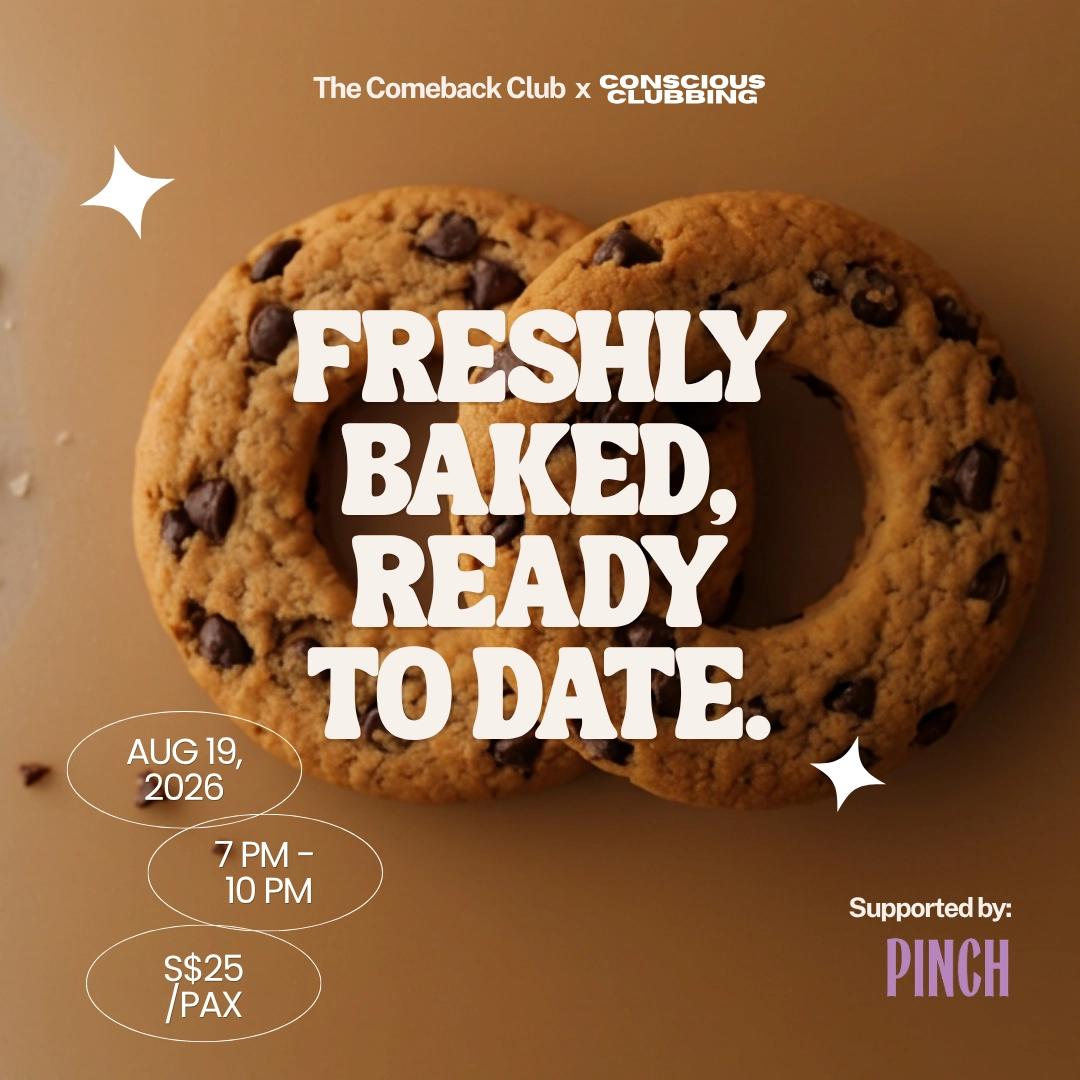 Freshly Baked, Ready to Date