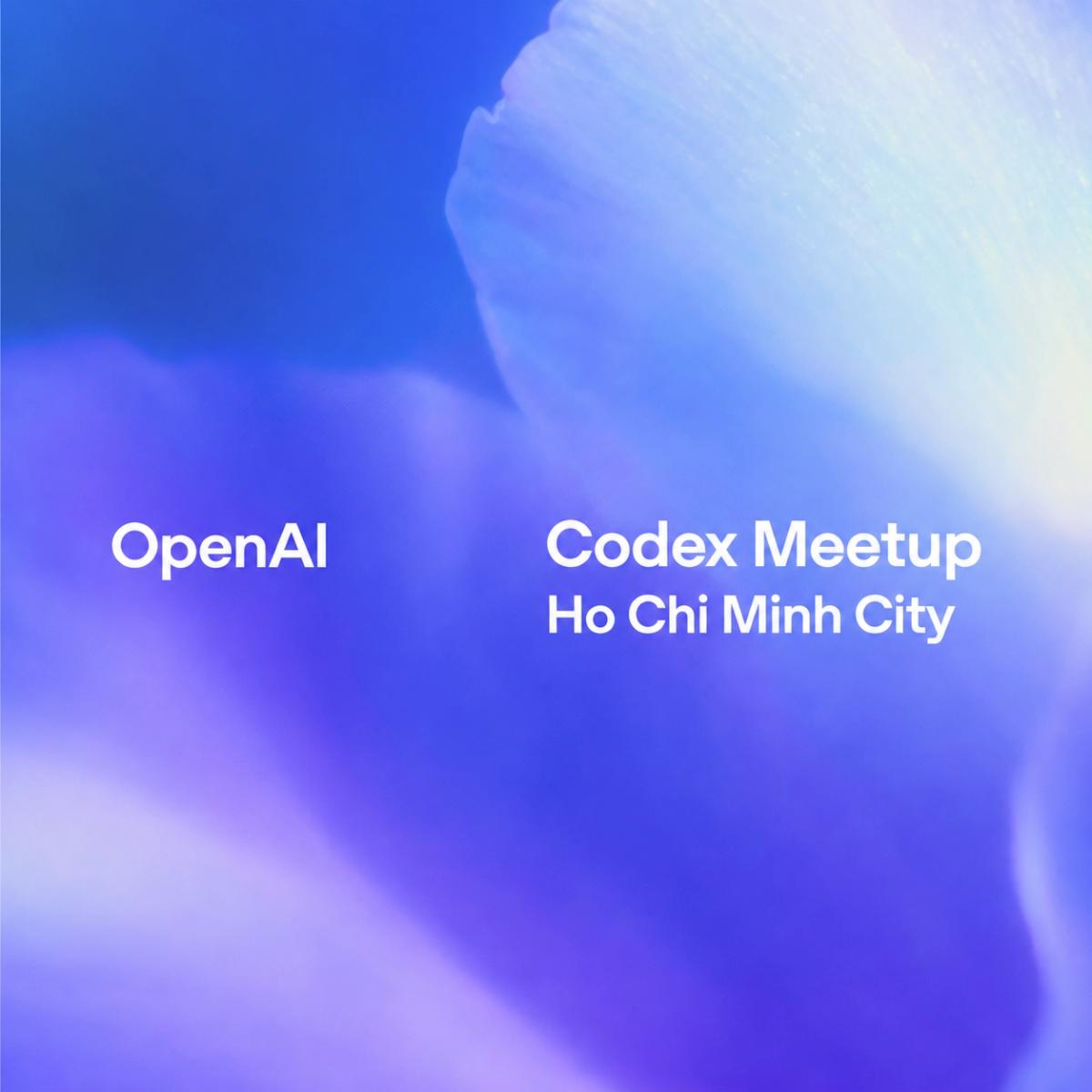 Codex Community Meetup - Ho Chi Minh City