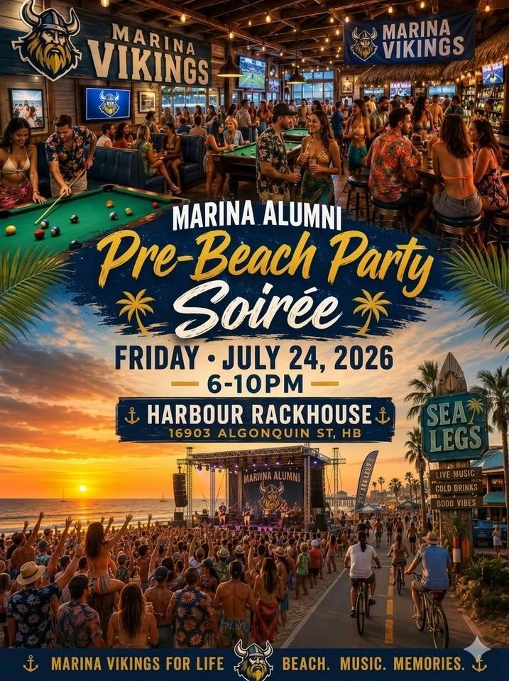 Marina High School (HB) Alumni All Years Pre-Beach Party Soirée