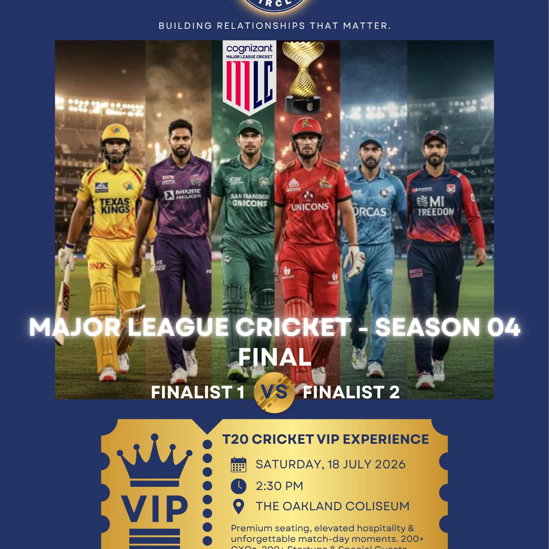 Global CxOs & Founders Premium Experience | T20 Cricket Finals (VIP Event) | July 18th, Oakland, CA