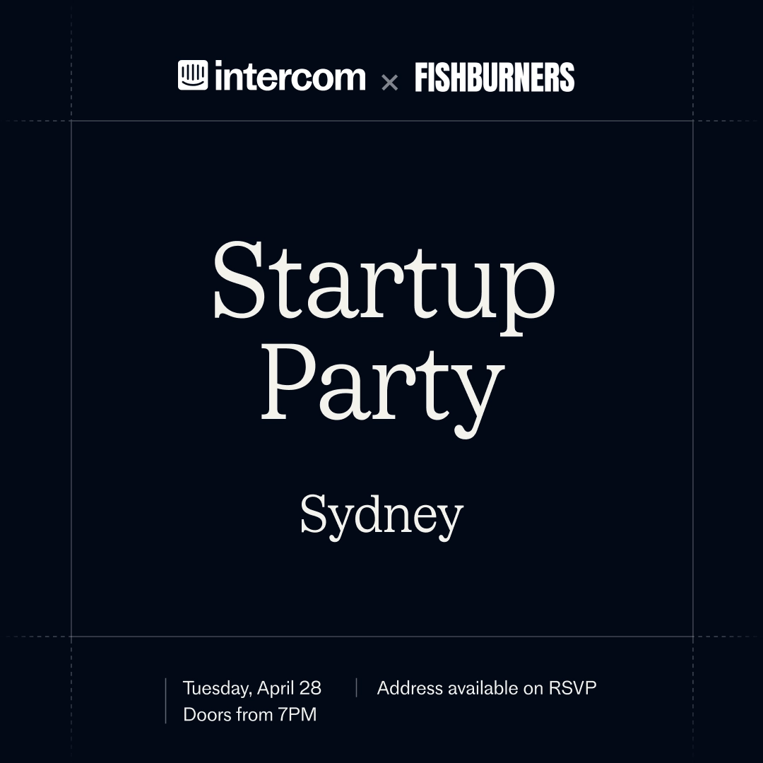 Startup Party by Intercom & Fishburners