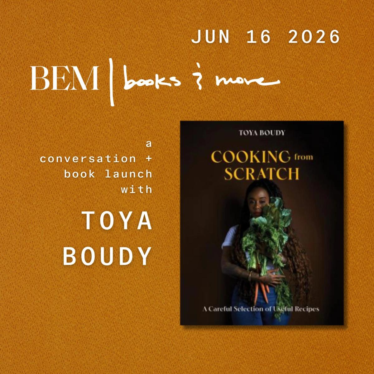 Cooking from Scratch with Toya Boudy