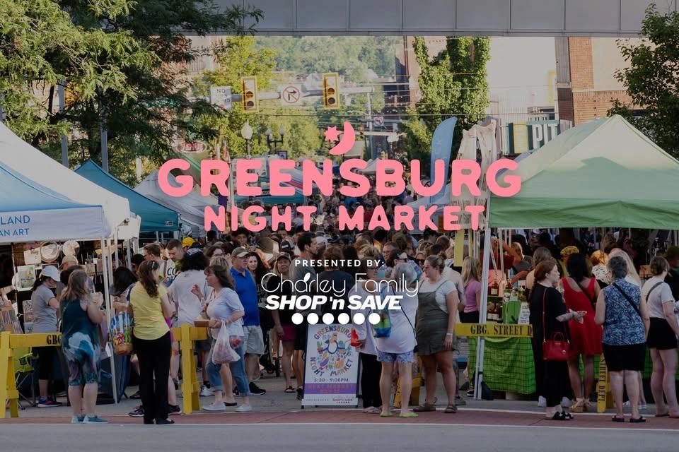 The Greensburg Night Market, presented by Charley Family Shop n' Save