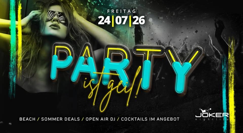 Party ist geil!