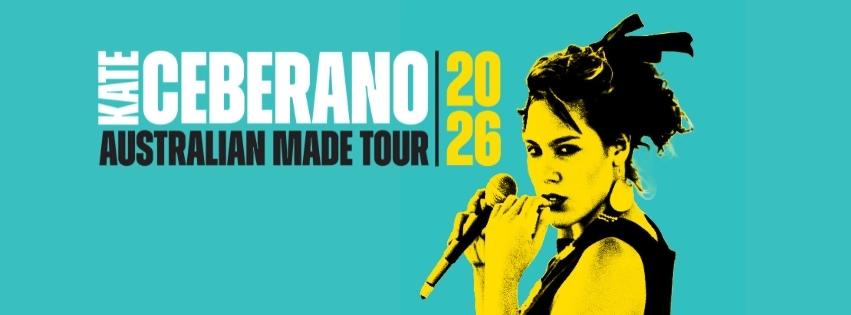 SYDNEY OPERA HOUSE | KATE CEBERANO - AUSTRALIAN MADE TOUR 2026