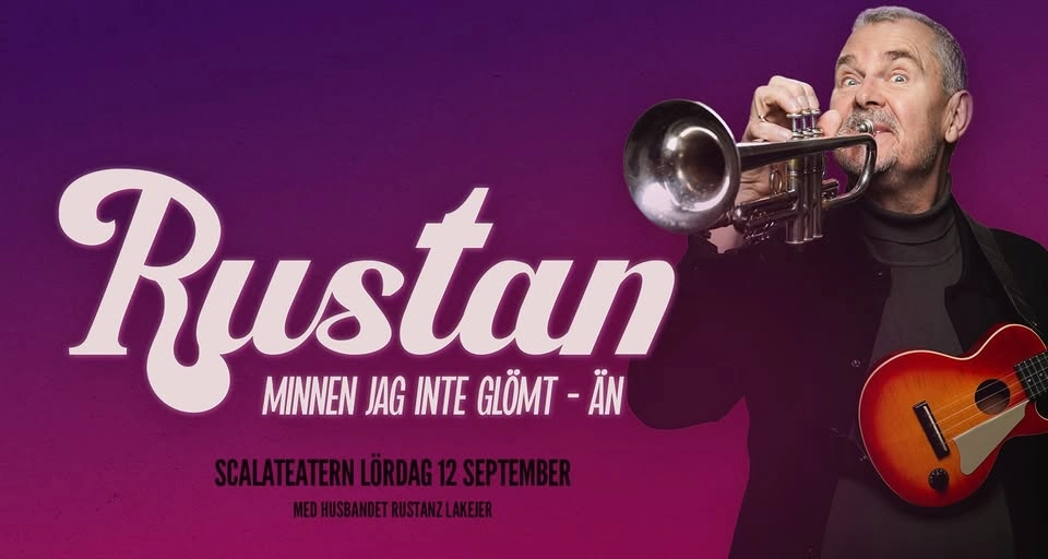 RUSTAN - MINNEN JAG INTE GLÖMT - ÄN - SCALATEATERN KARLSTAD