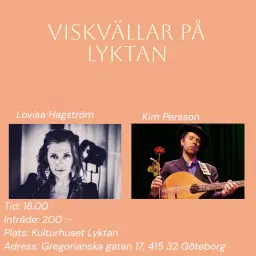 Viskvällar på Lyktan * Lovisa Hagström * Kim Persson *