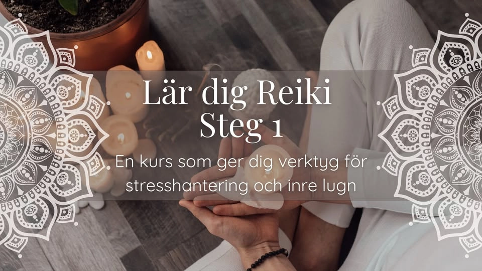 LĂ€r dig Usui Reiki: steg 1