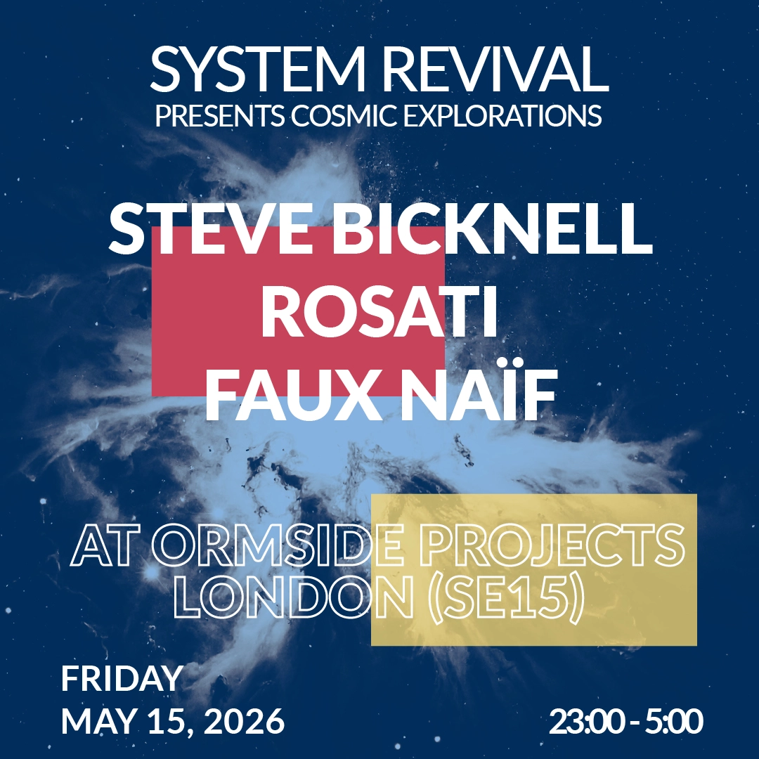 System Revival with Steve Bicknell, Rosati, faux naïf
