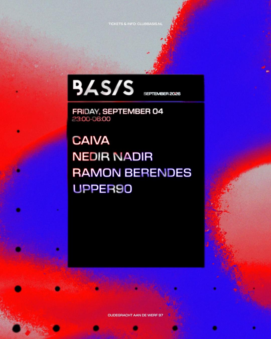 BASIS/ CAIVA/ Nedir Nadir/ Ramon Berendes/ Upper90