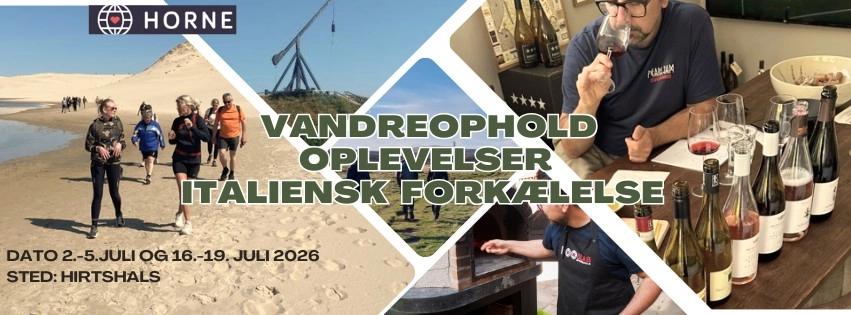 Vandring, oplevelser og italiensk forkælelse!