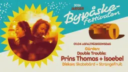 Bypåskefestivalen: Prins Thomas + Skatebård +++