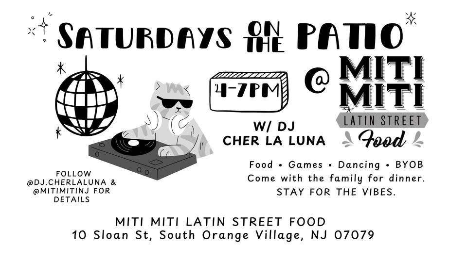 Saturdays on the Patio @ Miti Miti w/ DJ Cher La Luna