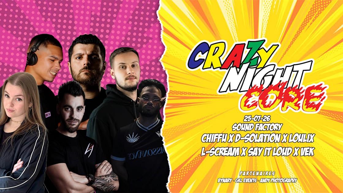 Crazy Night Core | Fête Ses 2 Ans !
