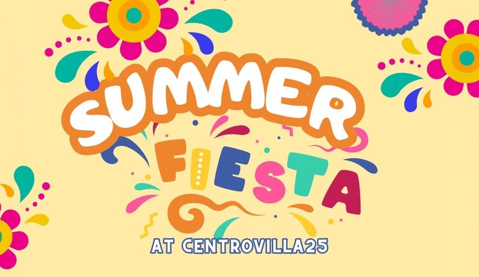 Summer Fiesta at CentroVilla
