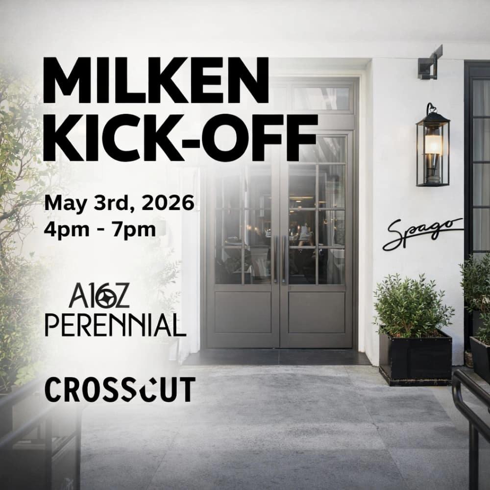Milken Global Conference Kick-Off | Hosted by a16z Perennial and Crosscut VC